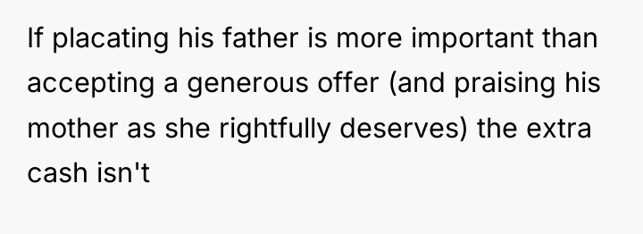 If placating his father is more important than accepting a...