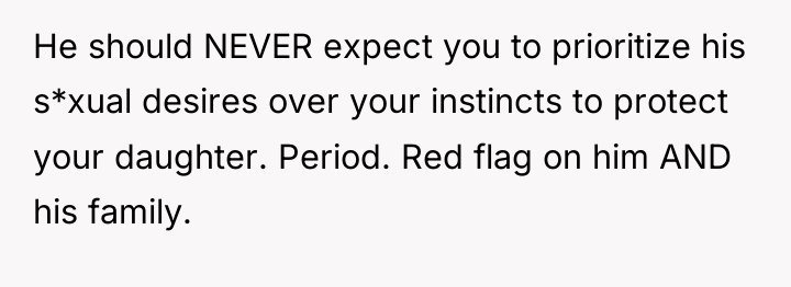 He should NEVER expect you to prioritize his s*xual desires...