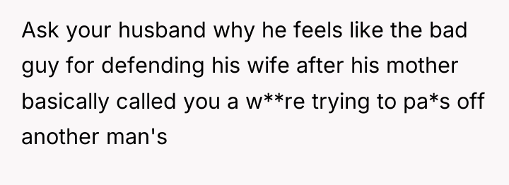 Ask your husband why he feels like the bad guy...