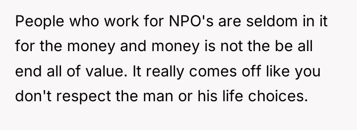 People who work for NPO's are seldom in it for...