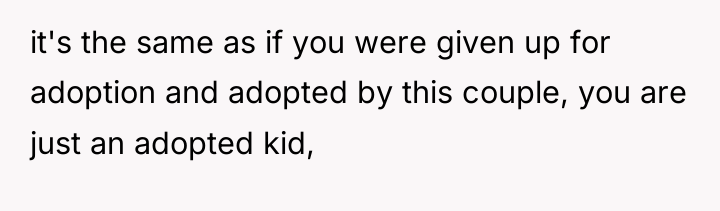 it's the same as if you were given up for...