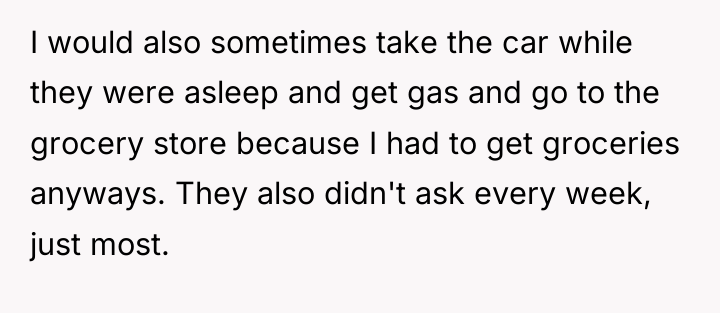 I would also sometimes take the car while they were...