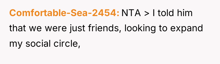 Comfortable-Sea-2454 NTA > I told him that we were just...