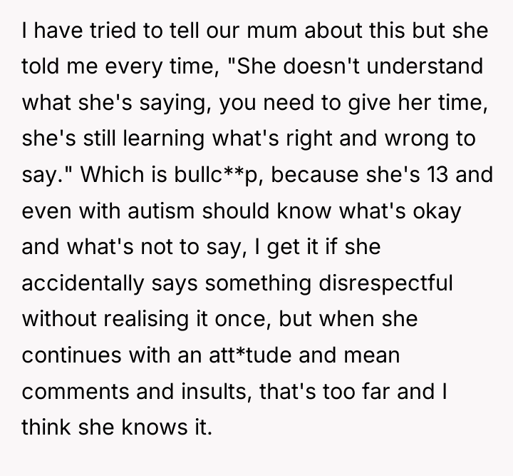 I have tried to tell our mum about this but...