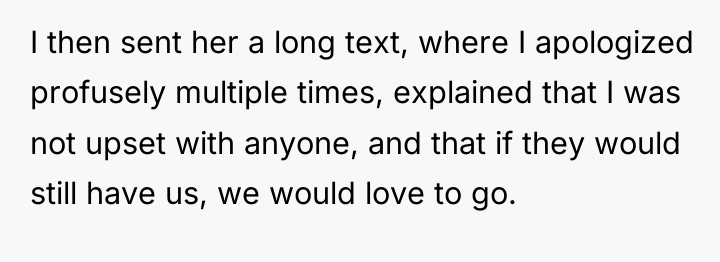 I then sent her a long text, where I apologized...