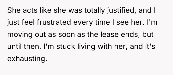 She acts like she was totally justified, and I just...