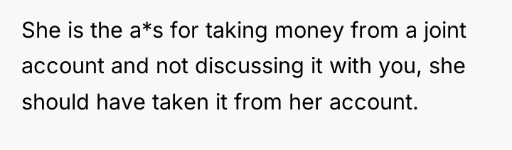 She is the a*s for taking money from a joint...