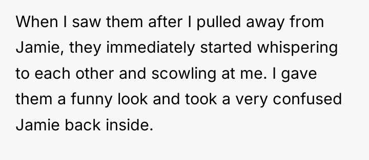 When I saw them after I pulled away from Jamie,...