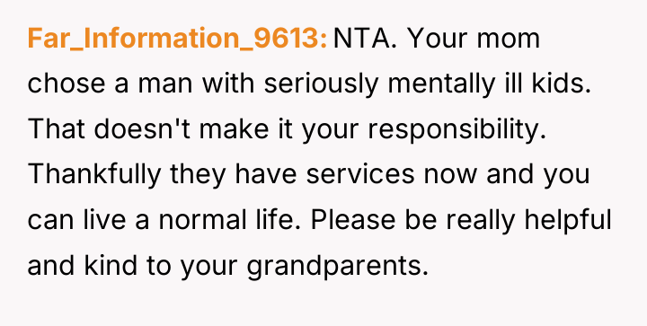 Far_Information_9613 NTA. Your mom chose a man with seriously mentally...