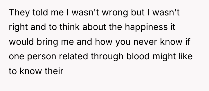 They told me I wasn't wrong but I wasn't right...