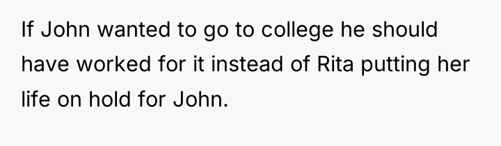 If John wanted to go to college he should have...