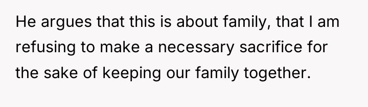 He argues that this is about family, that I am...