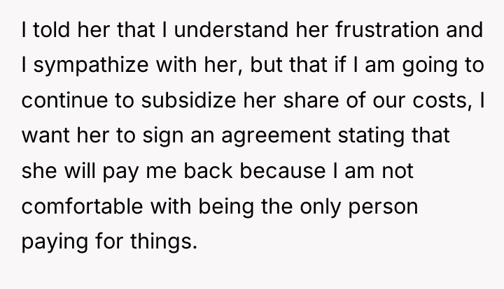 I told her that I understand her frustration and I...