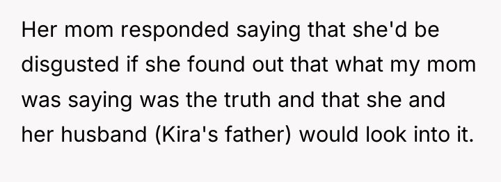 Her mom responded saying that she'd be disgusted if she...
