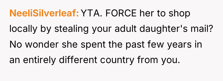 NeeliSilverleaf YTA. FORCE her to shop locally by stealing your...