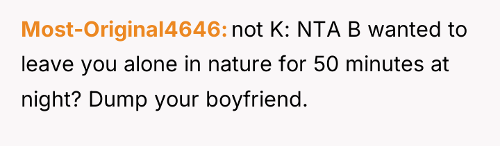 Most-Original4646 not K: NTA B wanted to leave you alone...