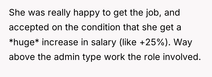She was really happy to get the job, and accepted...