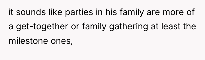 it sounds like parties in his family are more of...