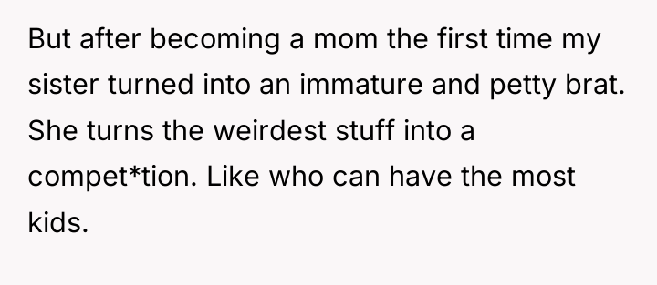 But after becoming a mom the first time my sister...