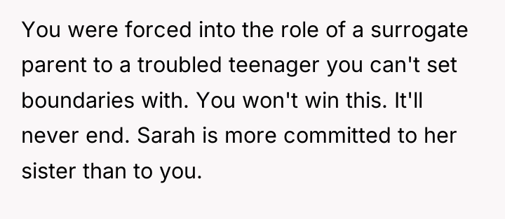 You were forced into the role of a surrogate parent...