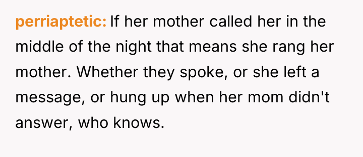 perriaptetic If her mother called her in the middle of...