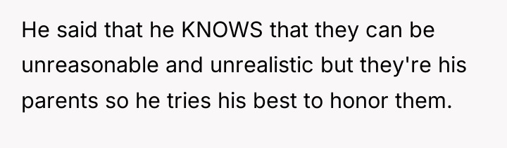 He said that he KNOWS that they can be unreasonable...