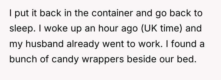 I put it back in the container and go back...