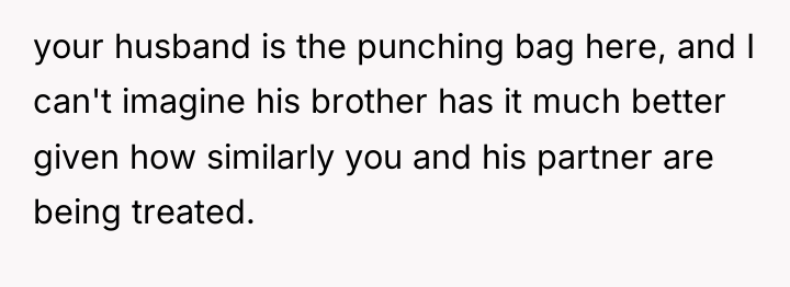 your husband is the punching bag here, and I can't...