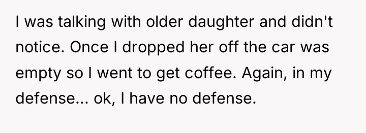 I was talking with older daughter and didn't notice. Once...