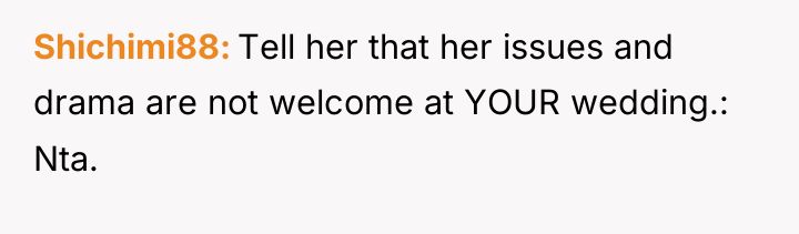 Shichimi88 Tell her that her issues and drama are not...
