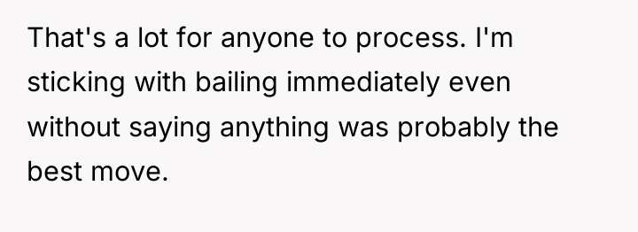 That's a lot for anyone to process. I'm sticking with...