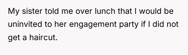 My sister told me over lunch that I would be...