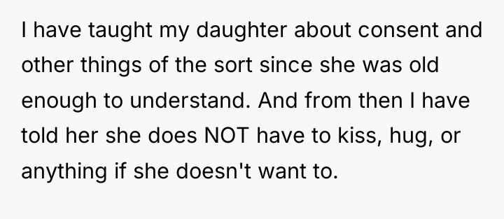 I have taught my daughter about consent and other things...