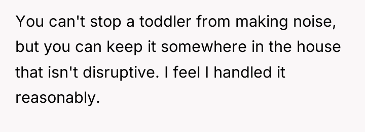 You can't stop a toddler from making noise, but you...