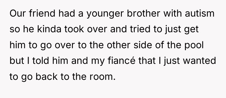 Our friend had a younger brother with autism so he...