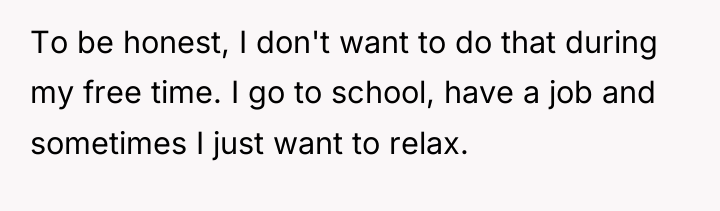 To be honest, I don't want to do that during...