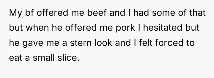 My bf offered me beef and I had some of...