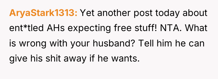 AryaStark1313 Yet another post today about ent*tled AHs expecting free...
