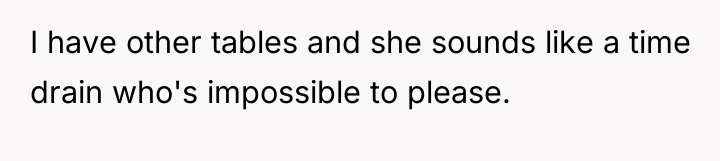 I have other tables and she sounds like a time...
