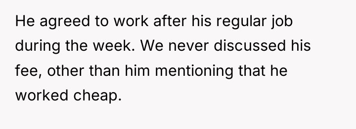 He agreed to work after his regular job during the...