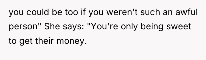 you could be too if you weren't such an awful...
