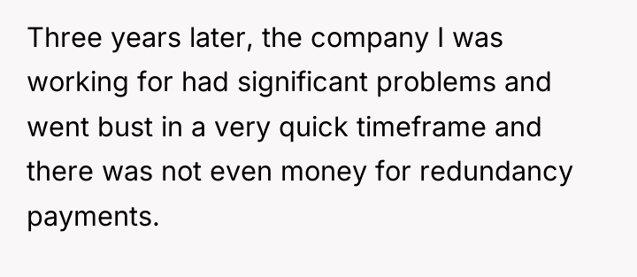 Three years later, the company I was working for had...