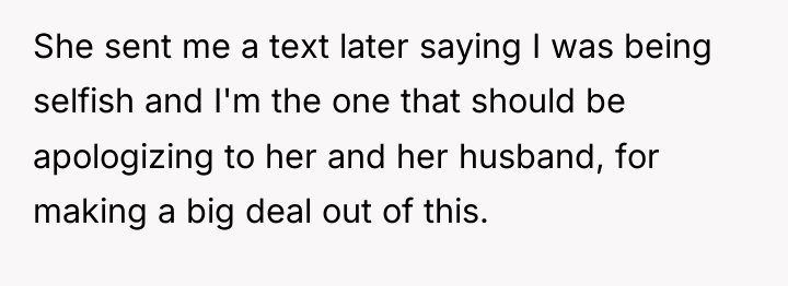 She sent me a text later saying I was being...