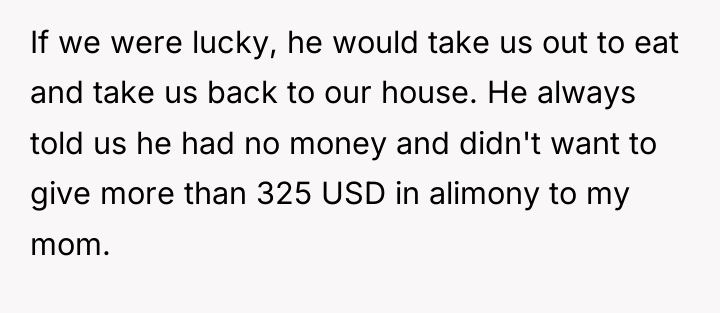 If we were lucky, he would take us out to...