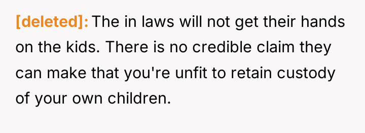 [deleted] The in laws will not get their hands on...