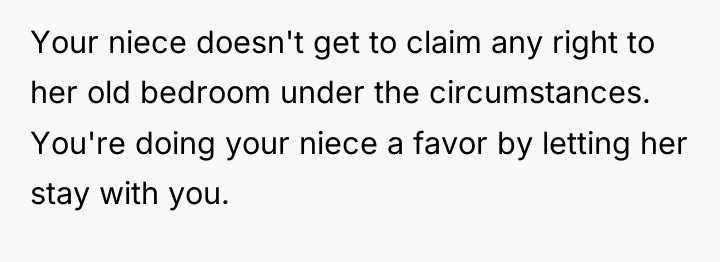 Your niece doesn't get to claim any right to her...