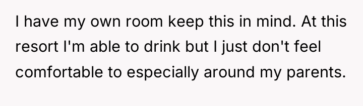 I have my own room keep this in mind. At...