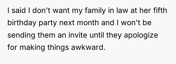 I said I don't want my family in law at...