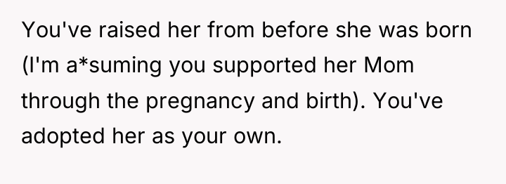 You've raised her from before she was born (I'm a*suming...