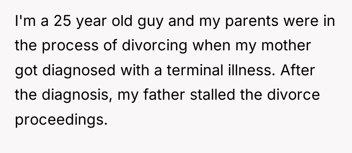 I'm a 25 year old guy and my parents were...